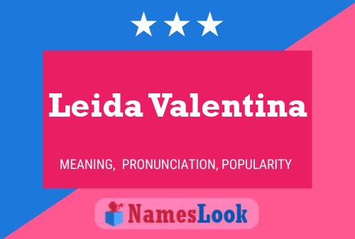 Leida Valentina Name Poster