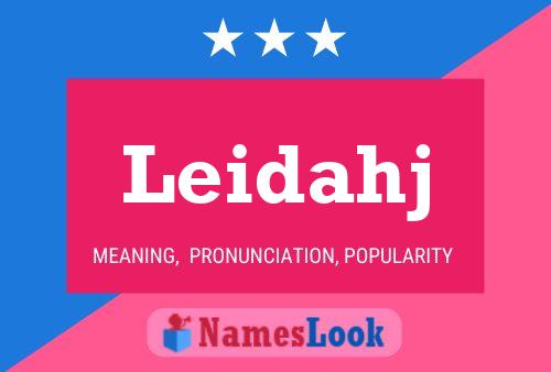 Leidahj Name Poster