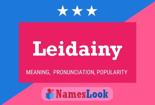 Leidainy Name Poster