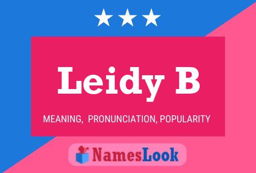 Leidy B Name Poster