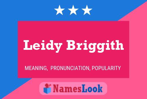 Leidy Briggith Name Poster