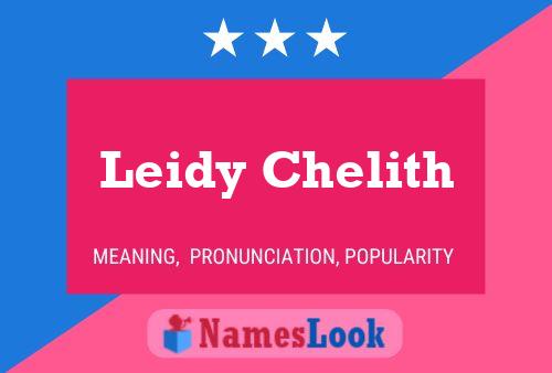 Leidy Chelith Name Poster