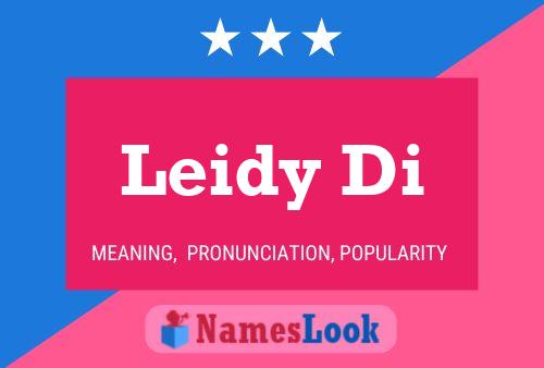 Leidy Di Name Poster