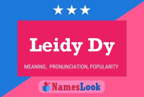 Leidy Dy Name Poster