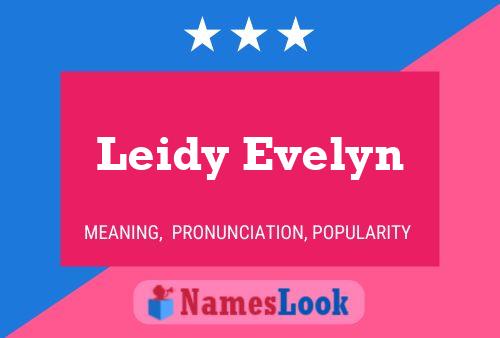 Leidy Evelyn Name Poster