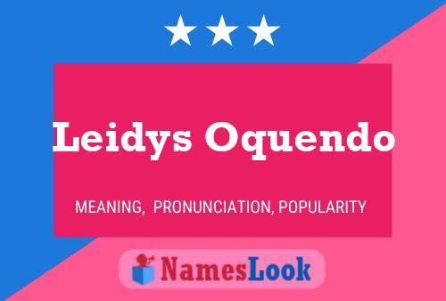 Leidys Oquendo Name Poster