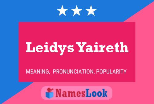 Leidys Yaireth Name Poster