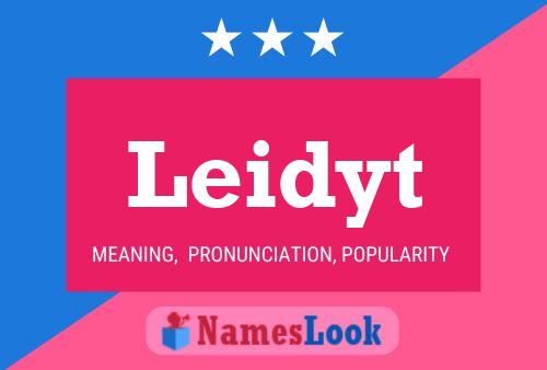 Leidyt Name Poster