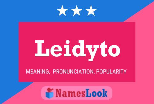 Leidyto Name Poster