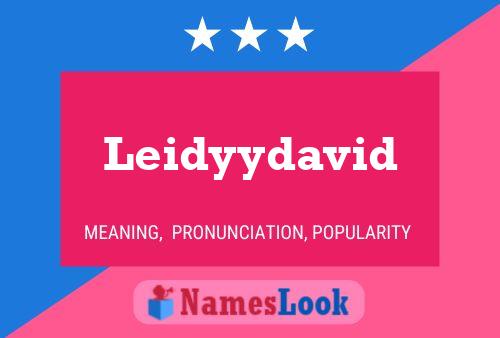 Leidyydavid Name Poster