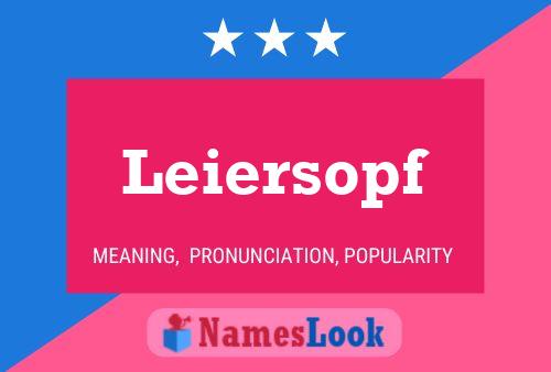 Leiersopf Name Poster