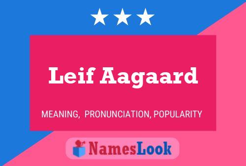 Leif Aagaard Name Poster