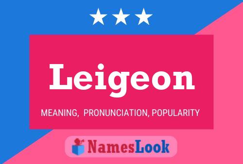 Leigeon Name Poster