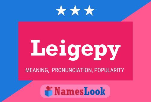 Leigepy Name Poster