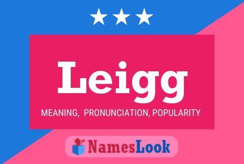 Leigg Name Poster