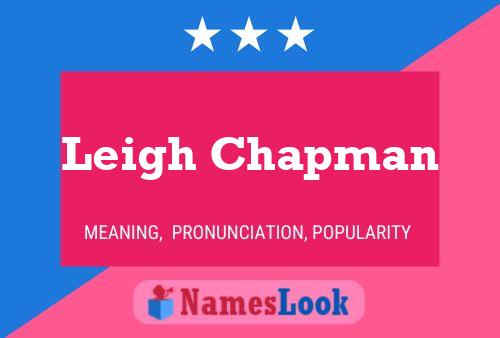 Leigh Chapman Name Poster