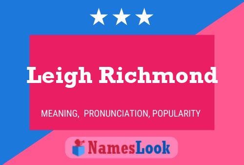 Leigh Richmond Name Poster