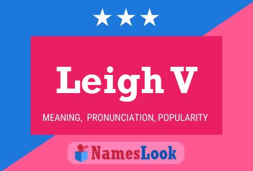 Leigh V Name Poster