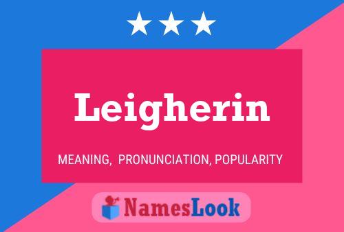 Leigherin Name Poster