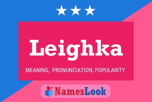 Leighka Name Poster