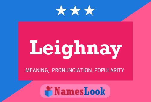 Leighnay Name Poster