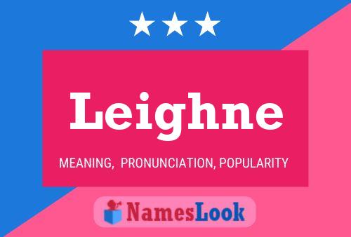 Leighne Name Poster