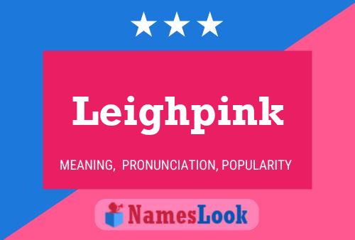 Leighpink Name Poster