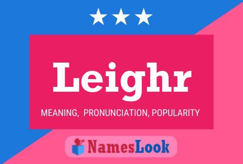 Leighr Name Poster