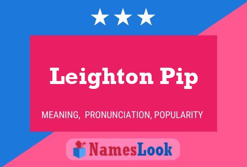 Leighton Pip Name Poster