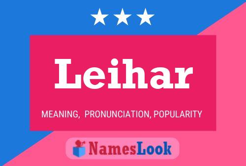 Leihar Name Poster