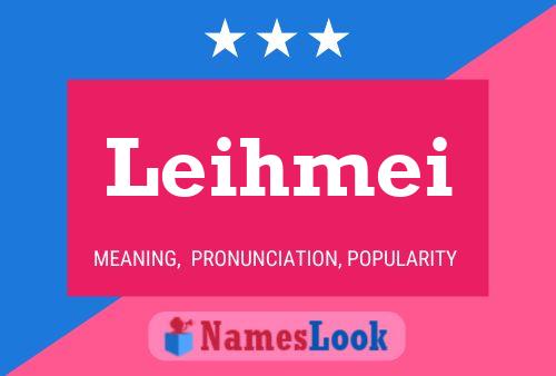 Leihmei Name Poster