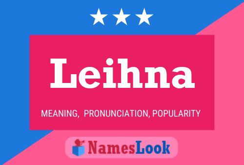 Leihna Name Poster