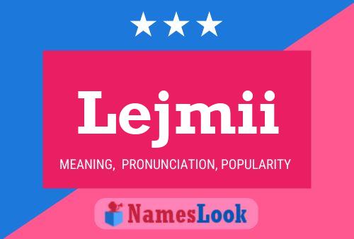 Lejmii Name Poster