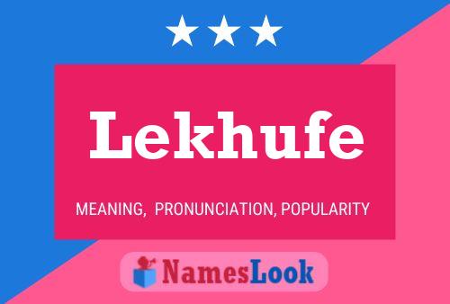 Lekhufe Name Poster