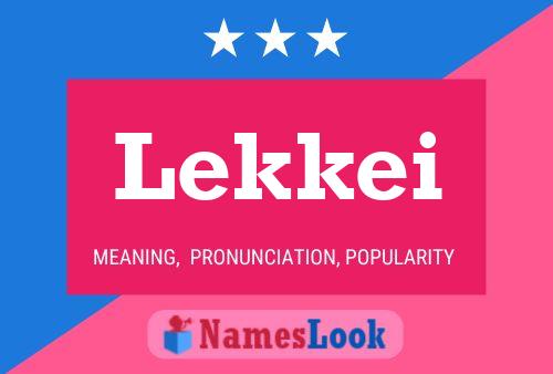 Lekkei Name Poster