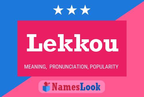 Lekkou Name Poster