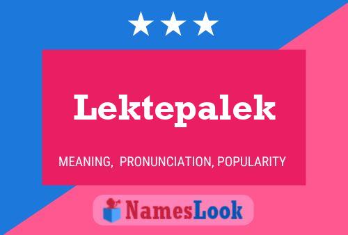 Lektepalek Name Poster