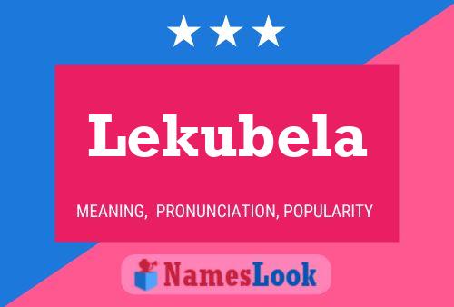 Lekubela Name Poster