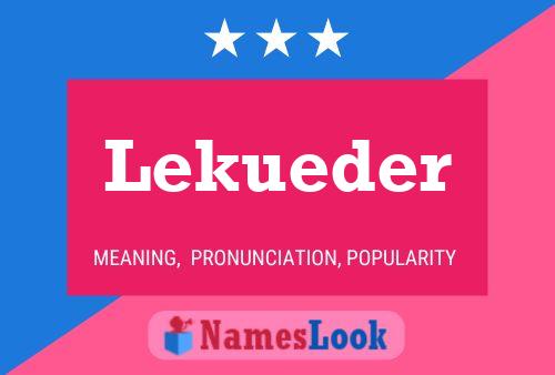 Lekueder Name Poster