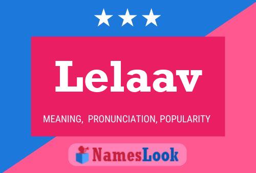 Lelaav Name Poster