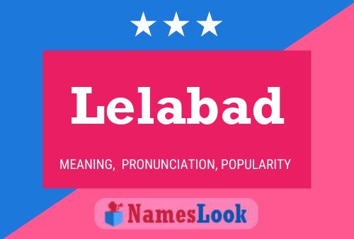 Lelabad Name Poster