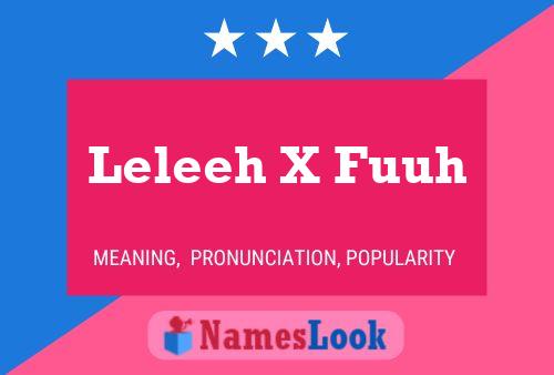 Leleeh X Fuuh Name Poster