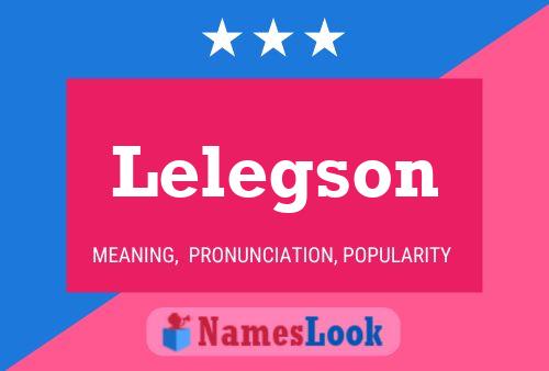 Lelegson Name Poster