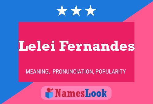 Lelei Fernandes Name Poster