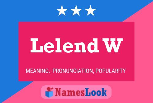 Lelend W Name Poster