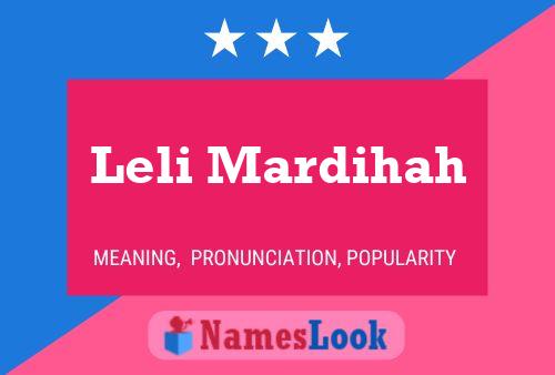 Leli Mardihah Name Poster