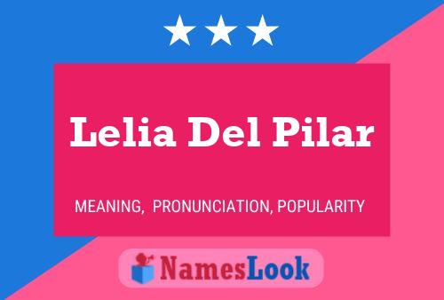 Lelia Del Pilar Name Poster