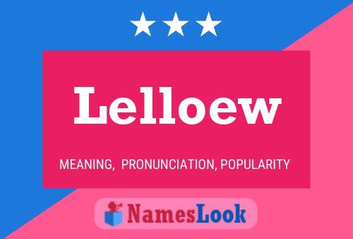 Lelloew Name Poster