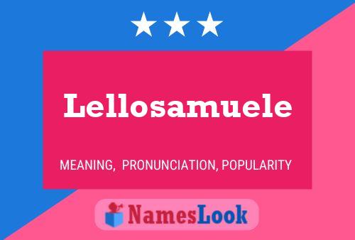 Lellosamuele Name Poster