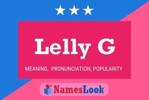 Lelly G Name Poster